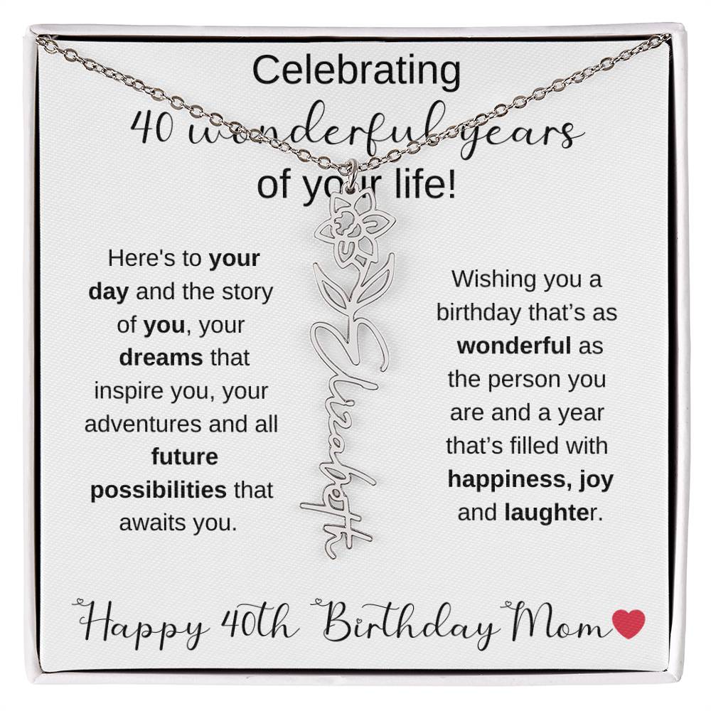 Happy 40th Birthday Mom - Flower Name Necklace