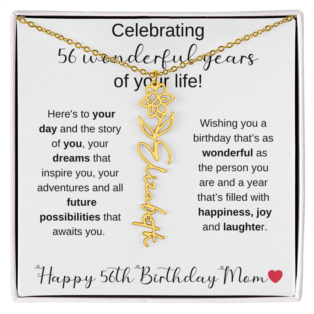 Happy 56th Birthday Mom - Flower Name Necklace