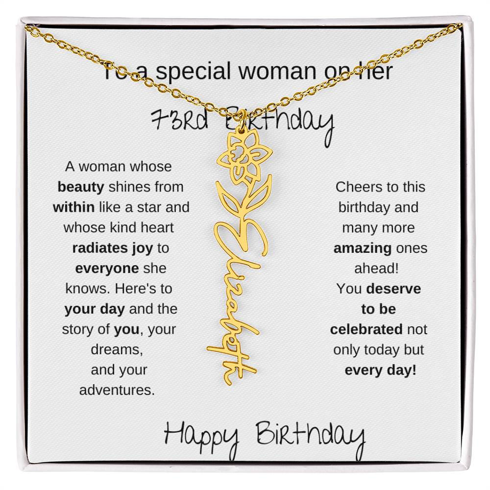 To A Special Women On Her 73rd Birthday - Flower Name Necklace