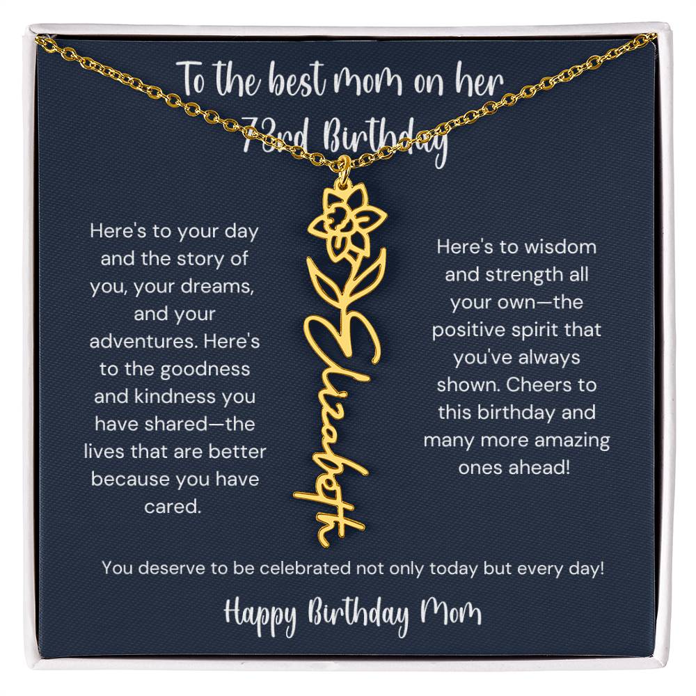 To The Best Mom On Her 73rd Birthday - Flower Name Necklace