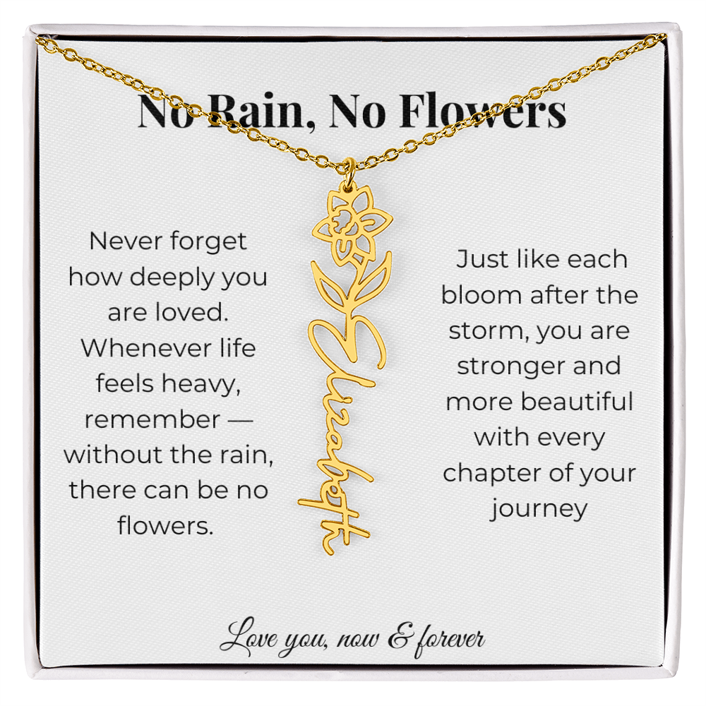 No Rain, No Flowers | Love You Now & Forever | Flower Name Necklace