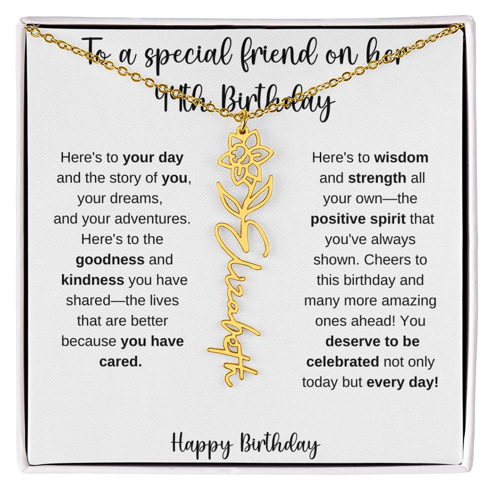 To A Special Friend - Happy 44th Birthday - Flower Name Necklace