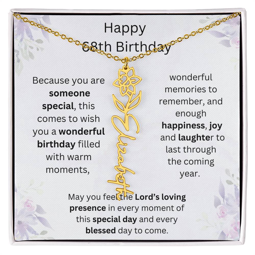 Wishing You Happiness, Joy & Laughter - Happy 68th Birthday | Flower Name Necklace