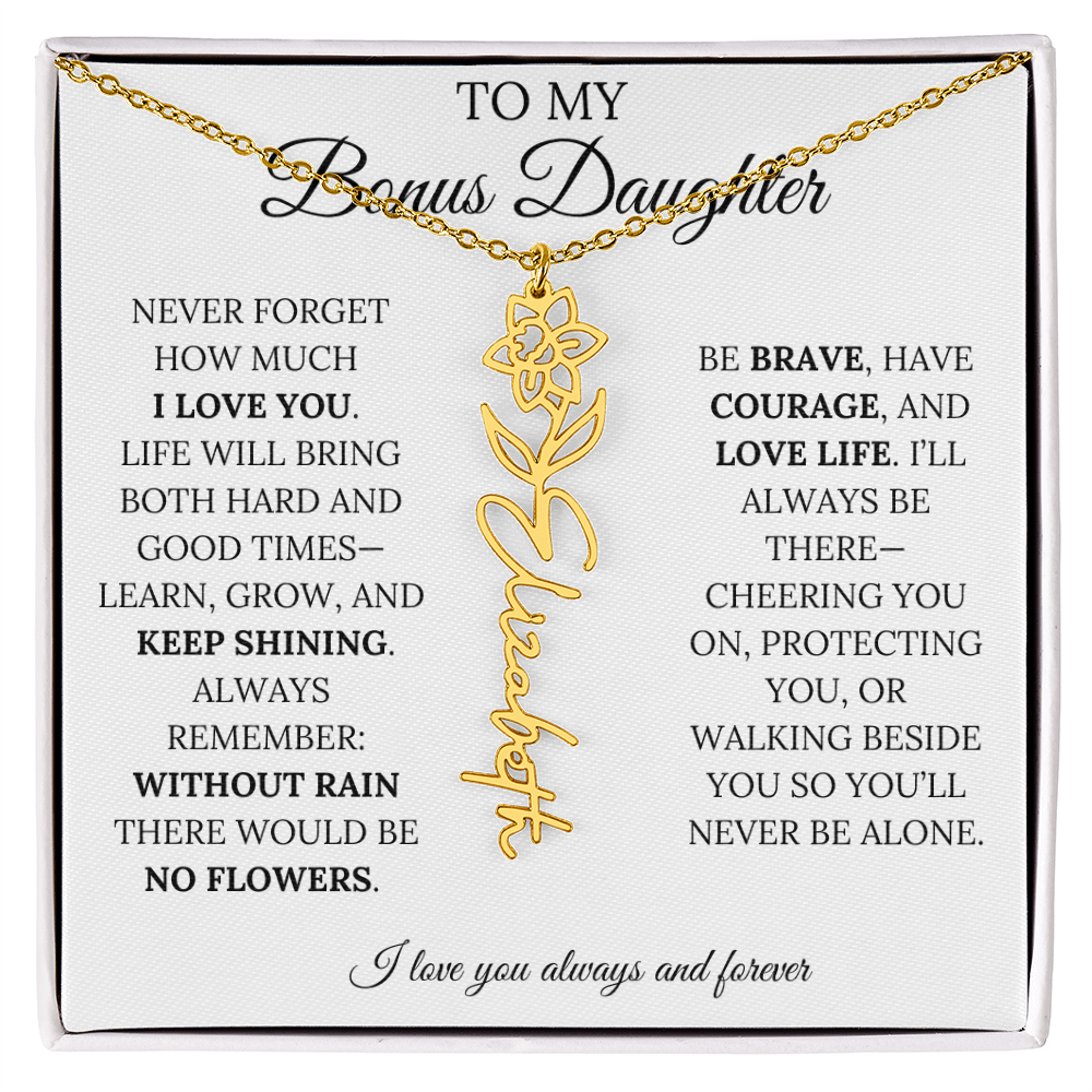 To My Bonus Daughter, Never Forget How Much I Love You - Flower Name Necklace