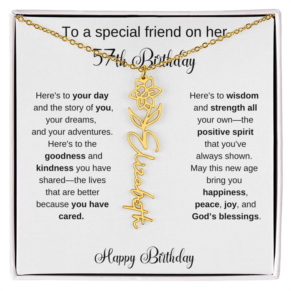To A Special Friend | Happy 57th Birthday | Flower Name Necklace