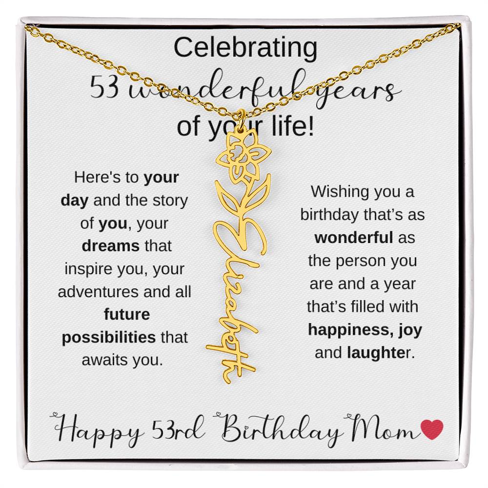 Happy 53rd Birthday Mom - Flower Name Necklace