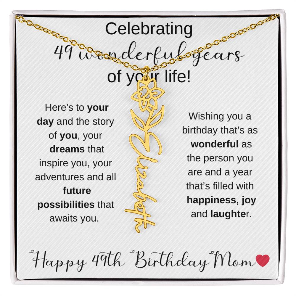 Happy 49th Birthday Mom - Flower Name Necklace