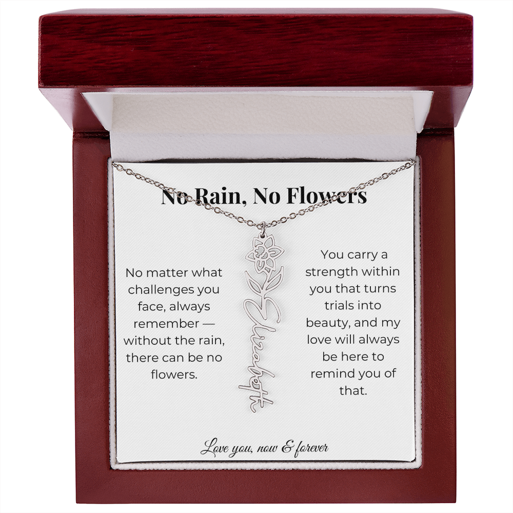 No Rain, No Flowers | My Love Will Always Be Here | Flower Name Necklace
