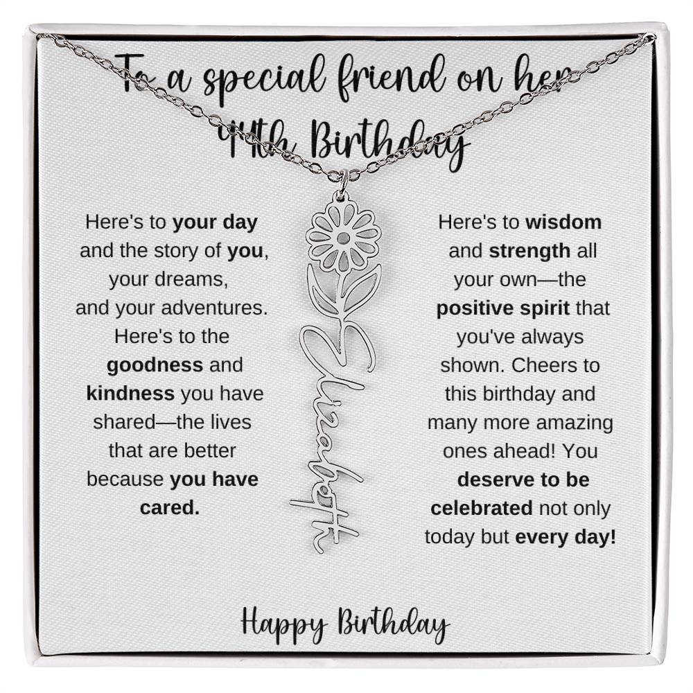 To A Special Friend - Happy 44th Birthday - Flower Name Necklace