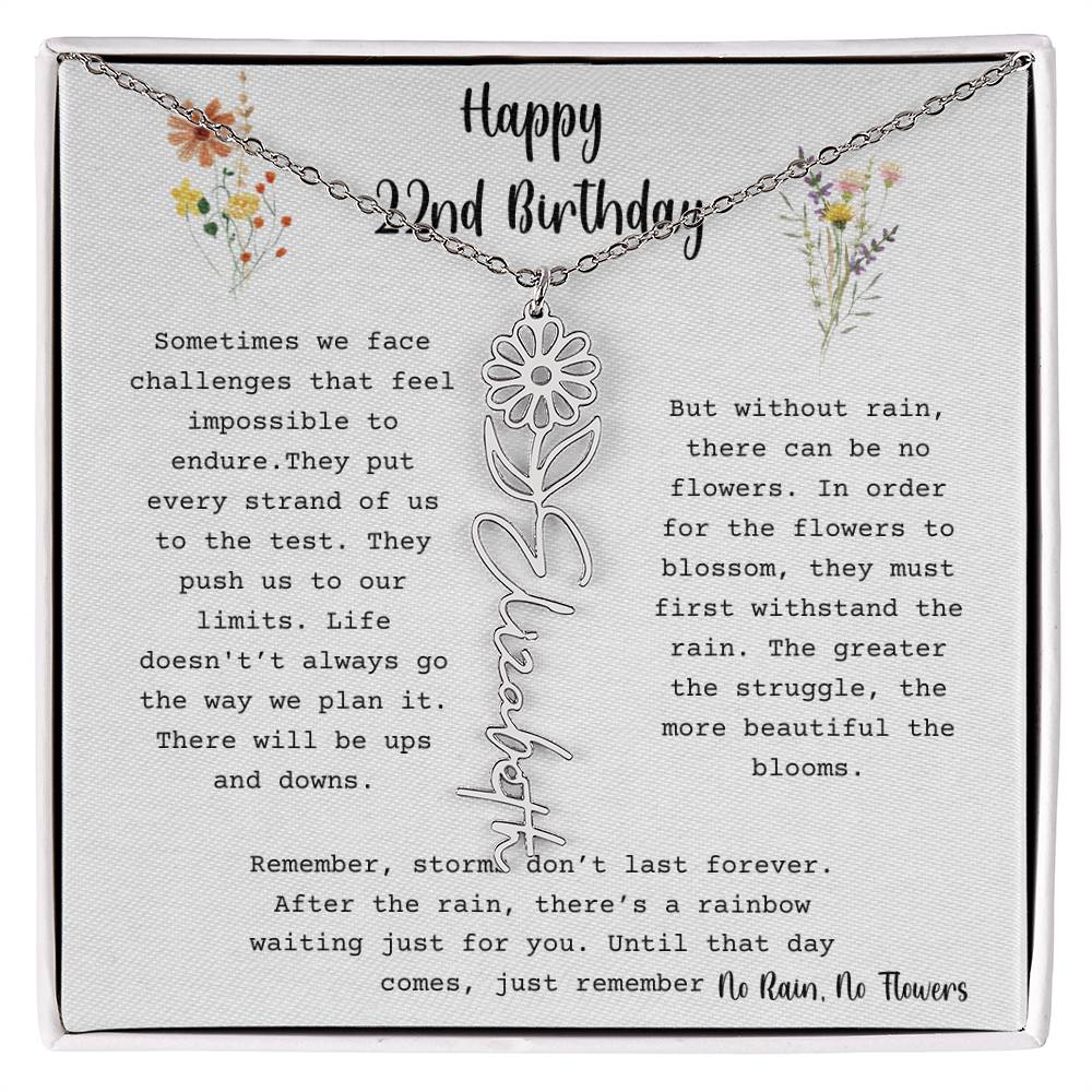 No Rain, No Flowers - Happy 22nd Birthday - Flower Name Necklace