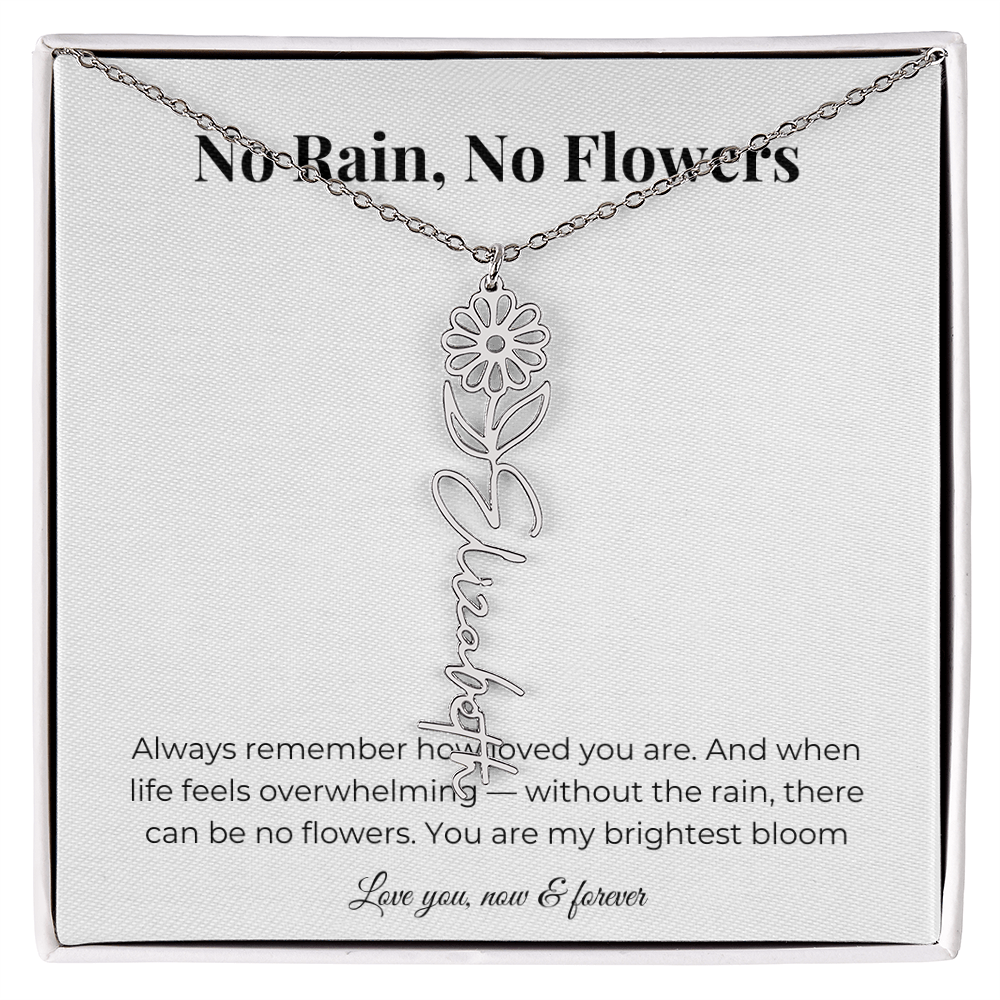 No Rain, No Flowers | You Are My Brightest Bloom | Flower Name Necklace
