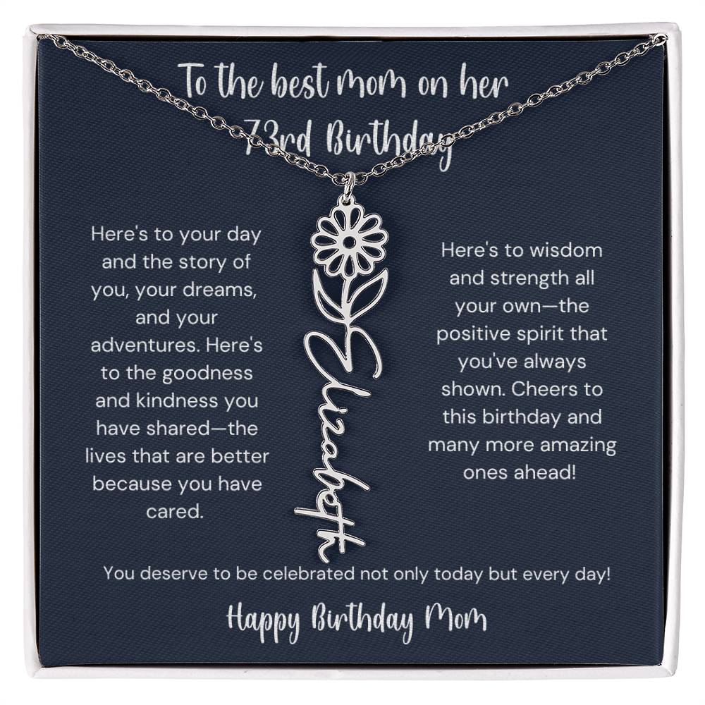 To The Best Mom On Her 73rd Birthday - Flower Name Necklace