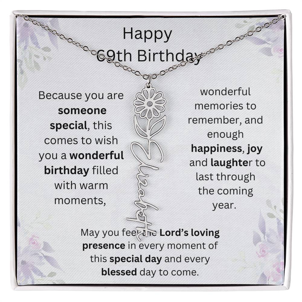 Wishing You Happiness, Joy & Laughter - Happy 69th Birthday | Flower Name Necklace
