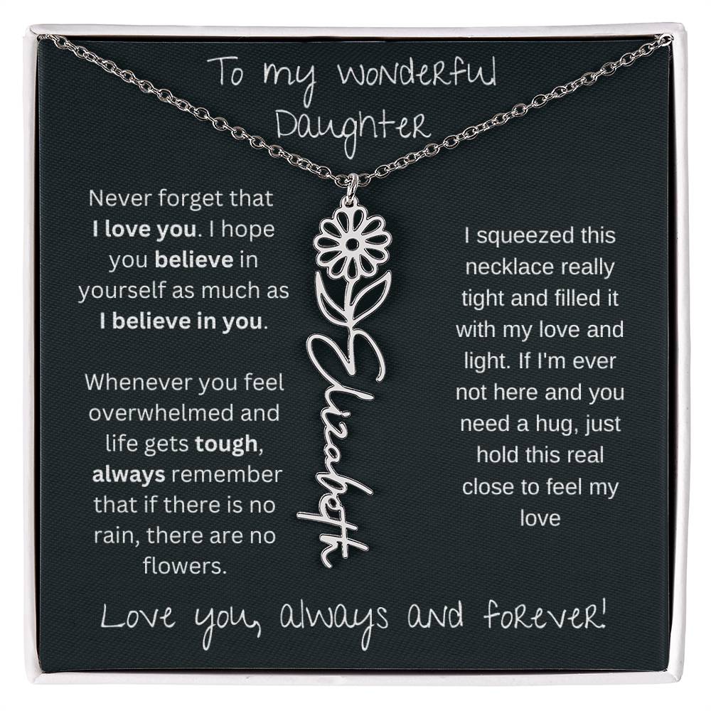To My Wonderful Daughter Love You Always and Forever | Flower Name Necklace