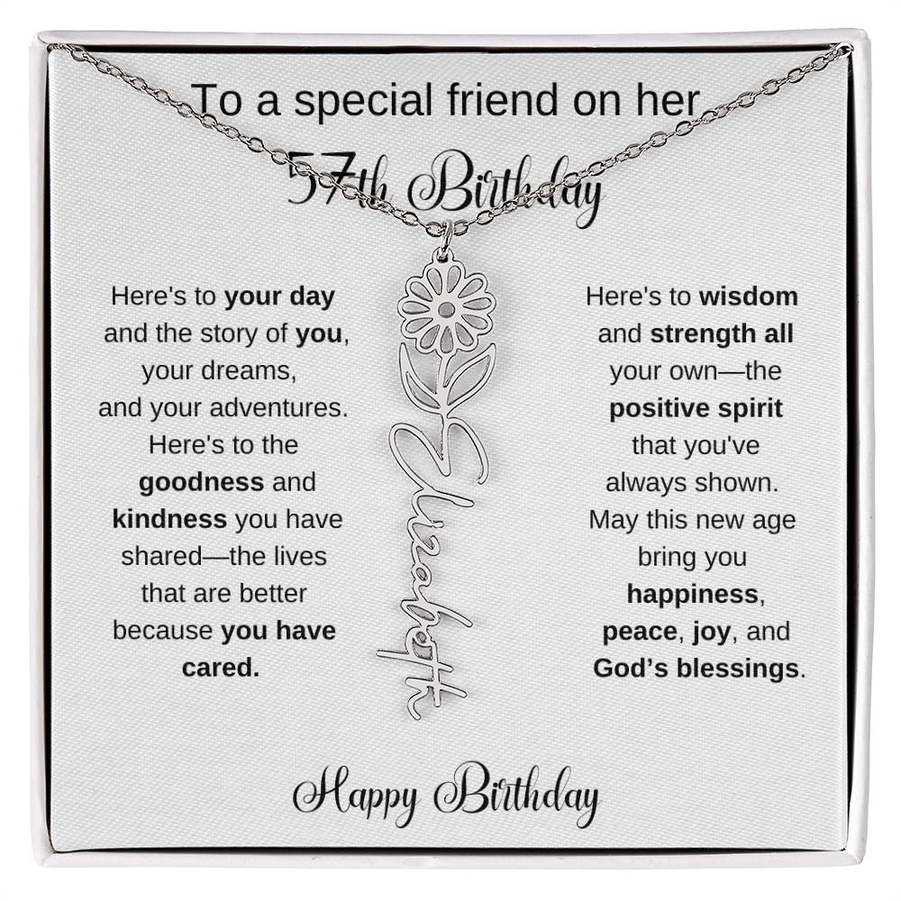 To A Special Friend | Happy 57th Birthday | Flower Name Necklace