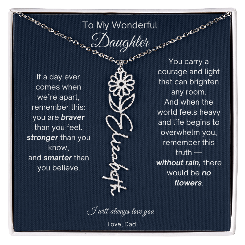 To My Wonderful Daughter - Without Rain, There Would Be No Flowers - Flower Name Necklace