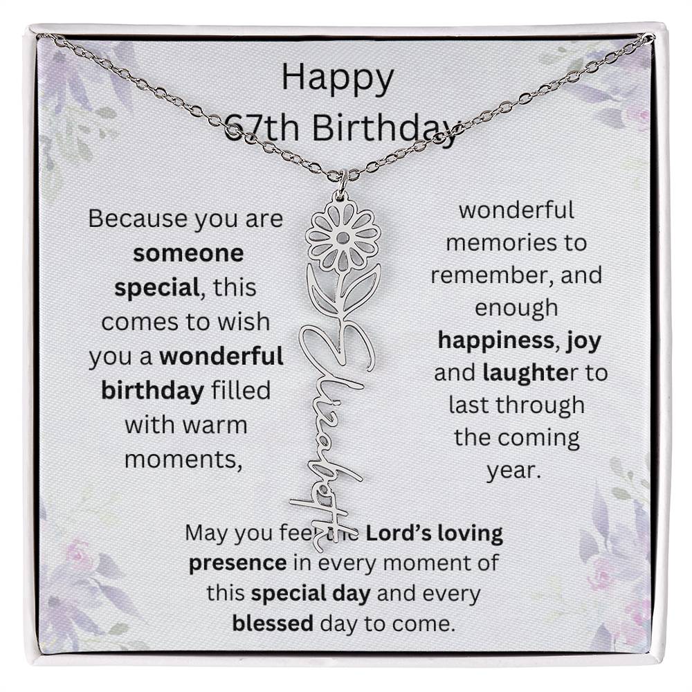 Wishing You Happiness, Joy & Laughter - Happy 67th Birthday | Flower Name Necklace