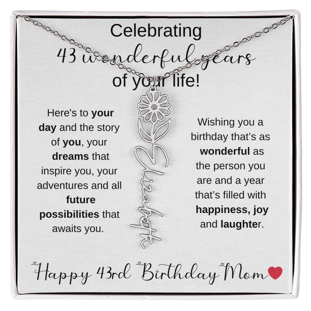 Happy 43rd Birthday Mom - Flower Name Necklace