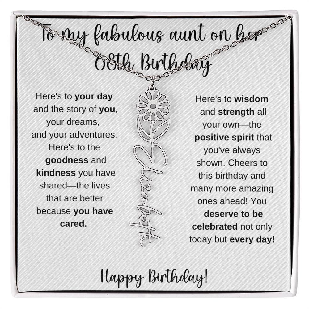 To My Fabulous Aunt - Happy 68th Birthday - Flower Name Necklace