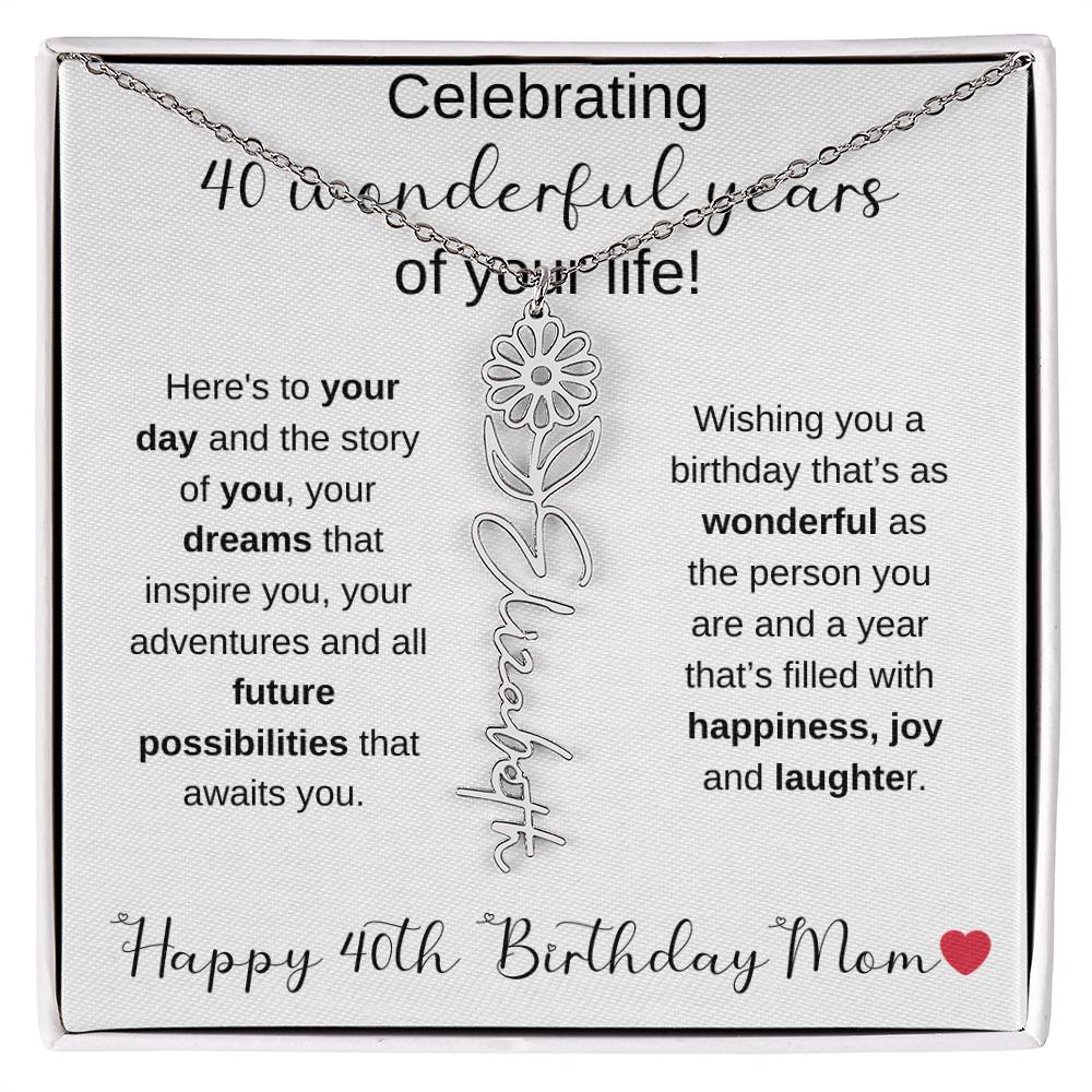 Happy 40th Birthday Mom - Flower Name Necklace