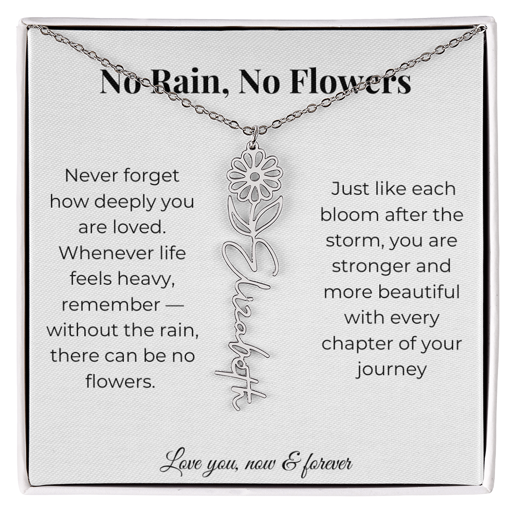 No Rain, No Flowers | Love You Now & Forever | Flower Name Necklace
