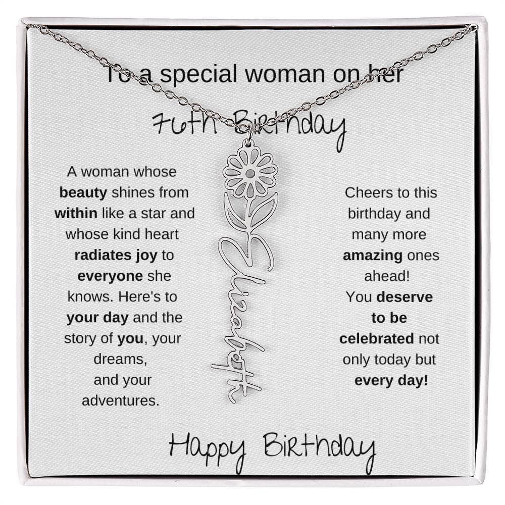 To A Special Women On Her 76th Birthday - Flower Name Necklace