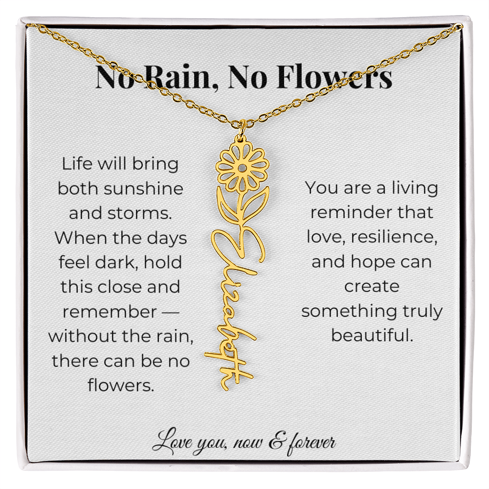 No Rain, No Flowers | Love, Resilience & Hope | Flower Name Necklace