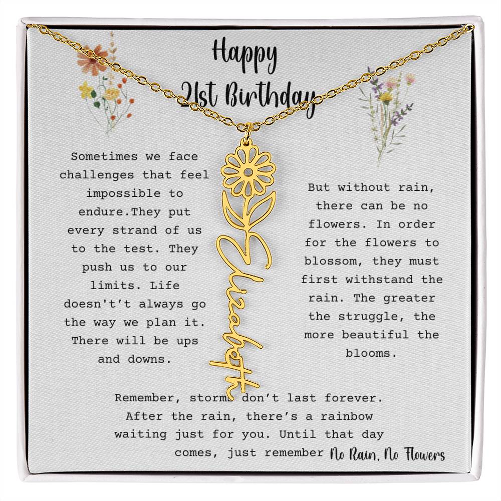No Rain, No Flowers - Happy 21st Birthday - Flower Name Necklace