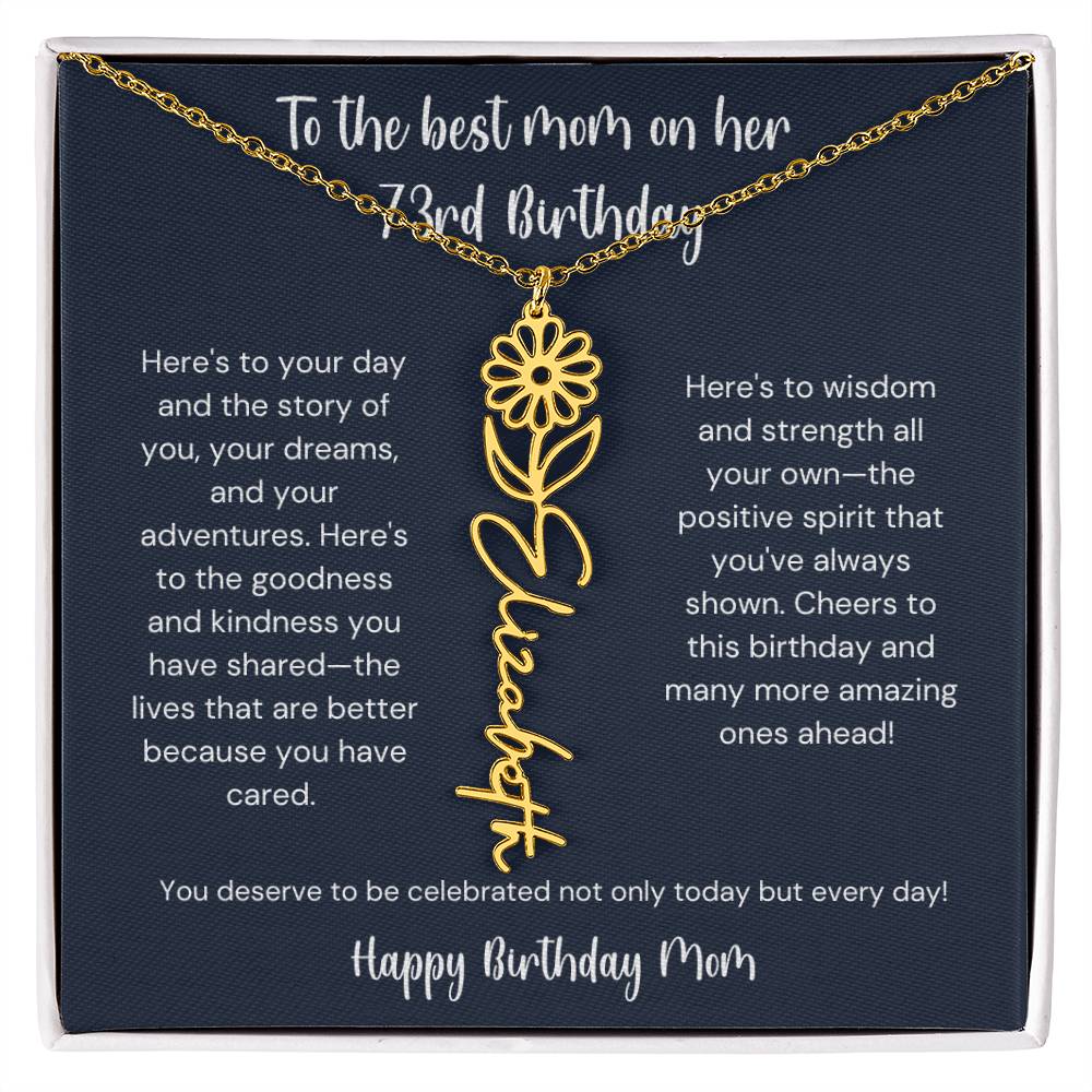 To The Best Mom On Her 73rd Birthday - Flower Name Necklace
