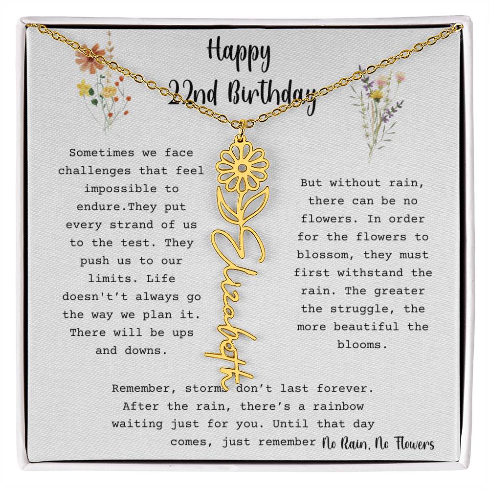 No Rain, No Flowers - Happy 22nd Birthday - Flower Name Necklace