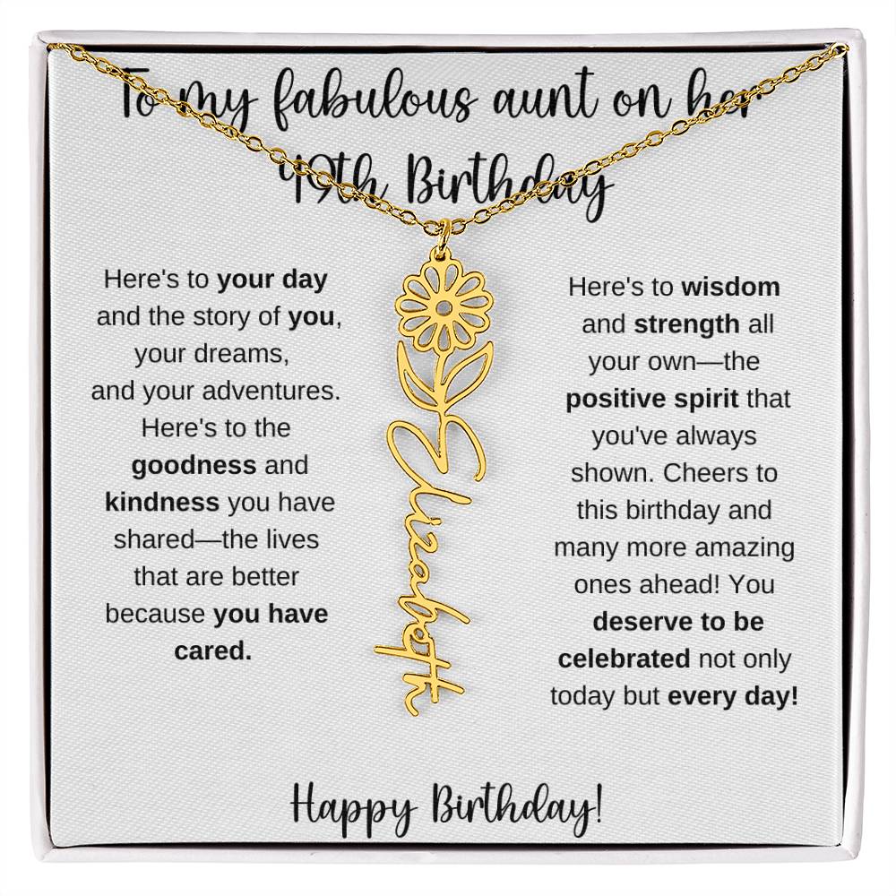 To My Fabulous Aunt - Happy 49th Birthday - Flower Name Necklace