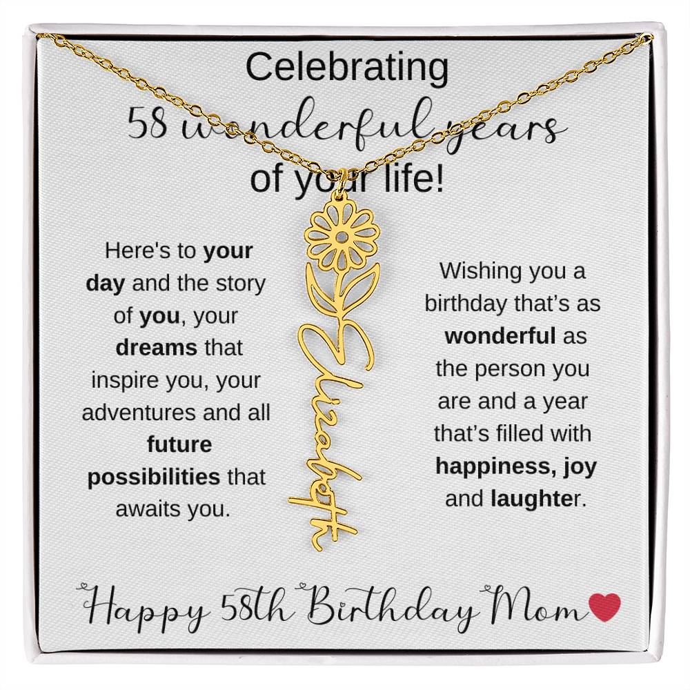 Happy 58th Birthday Mom - Flower Name Necklace
