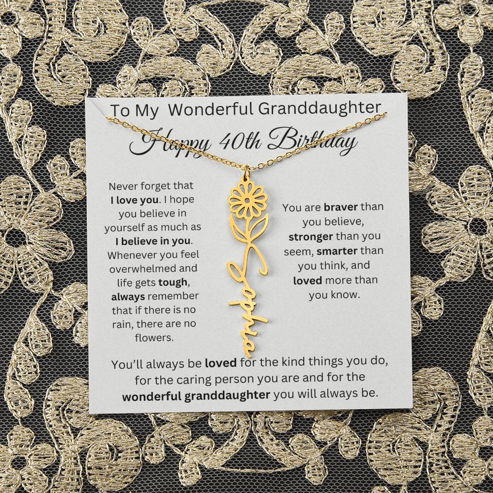 To My Wonderful Granddaughter - Happy 40th Birthday - Flower Name Necklace