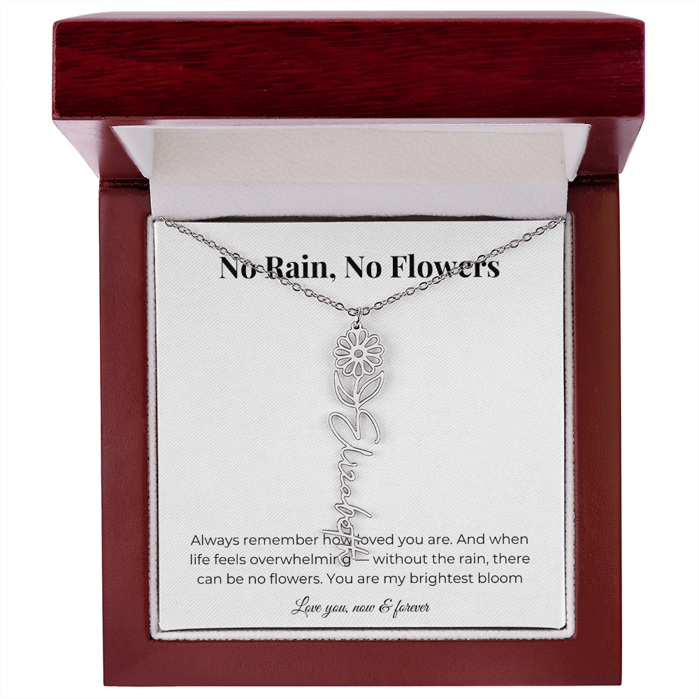 No Rain, No Flowers | You Are My Brightest Bloom | Flower Name Necklace