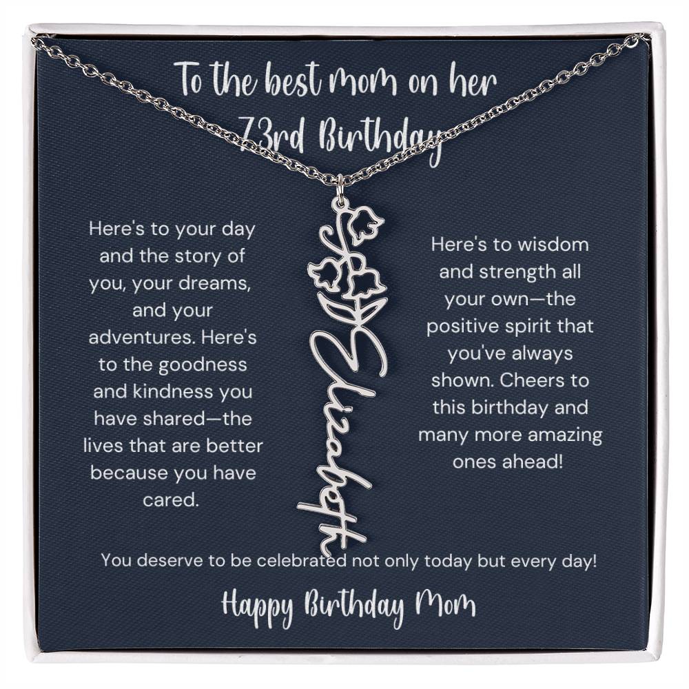 To The Best Mom On Her 73rd Birthday - Flower Name Necklace