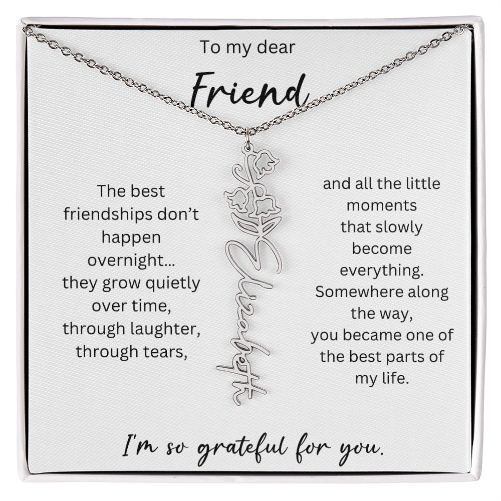 To My Dear Friend | Best Part Of My Life | Birth Flower Name Necklace
