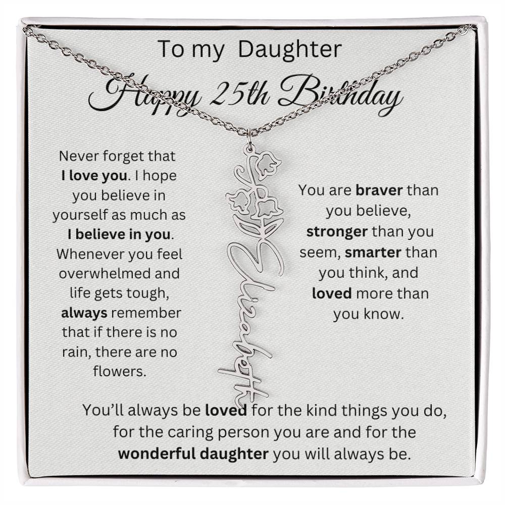 To My Daughter | Happy 25th Birthday | Flower Name Necklace