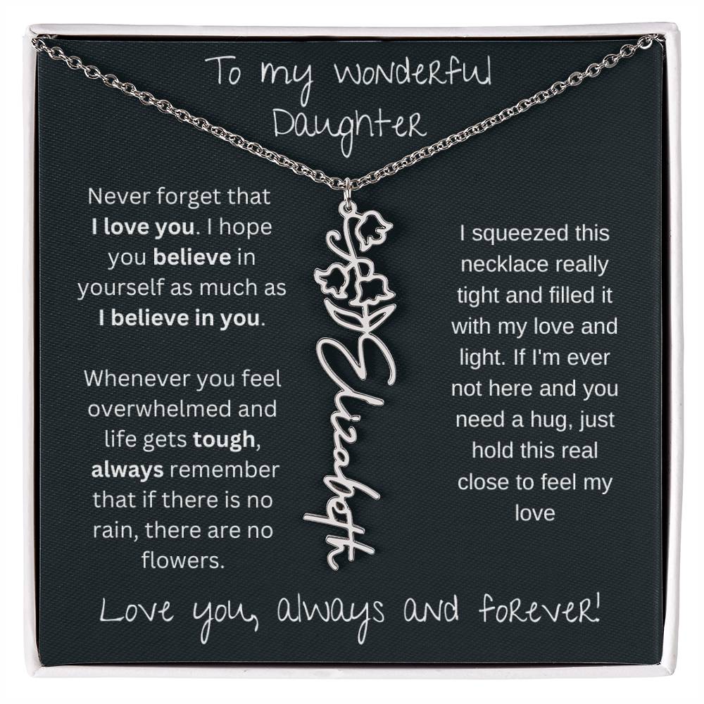 To My Wonderful Daughter Love You Always and Forever | Flower Name Necklace