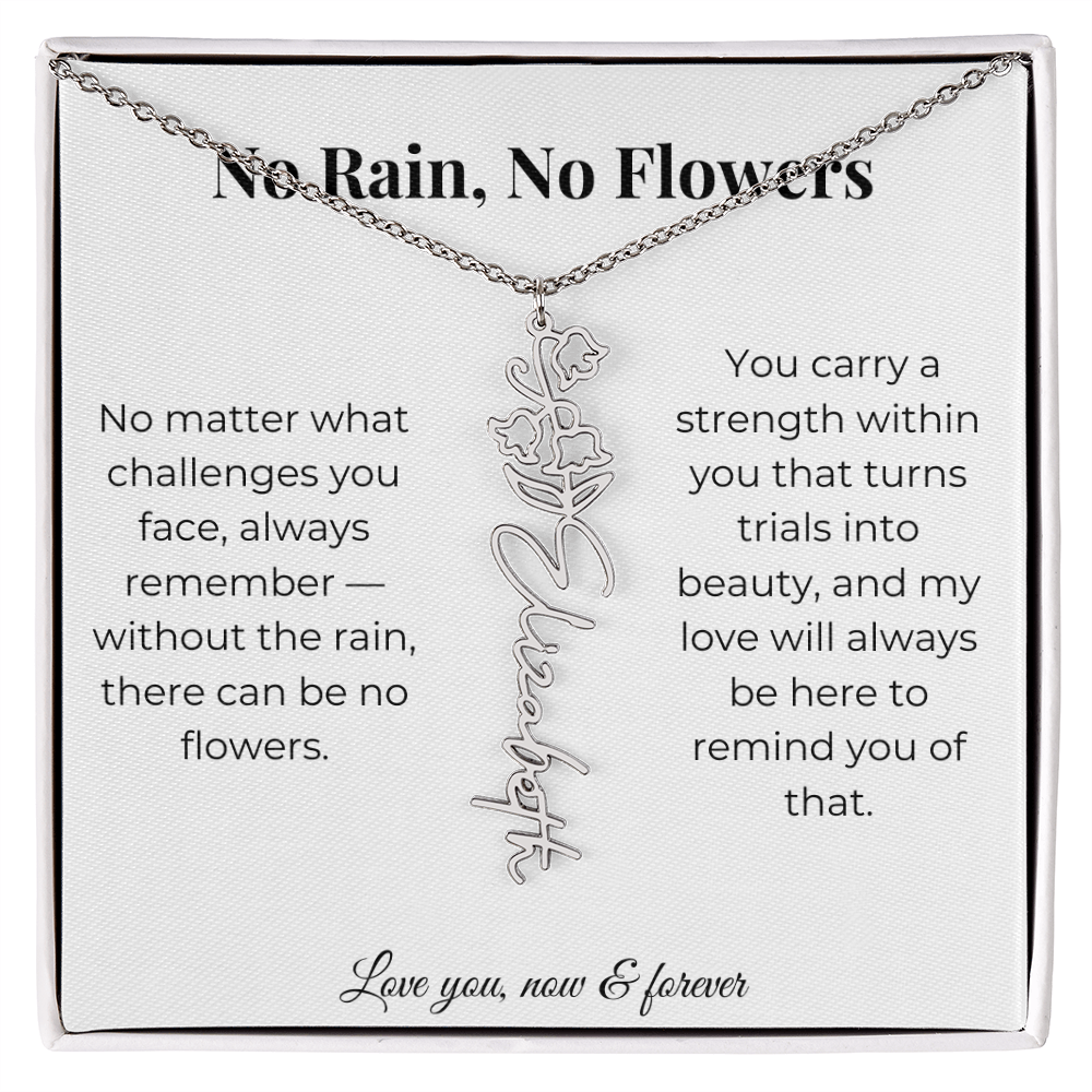 No Rain, No Flowers | My Love Will Always Be Here | Flower Name Necklace