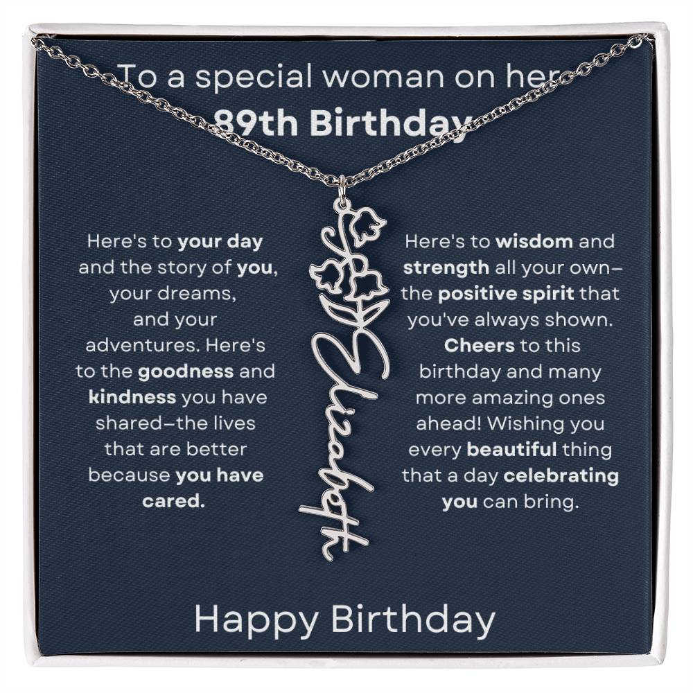 To A Special Woman On Her 89th Birthday - Flower Name Necklace