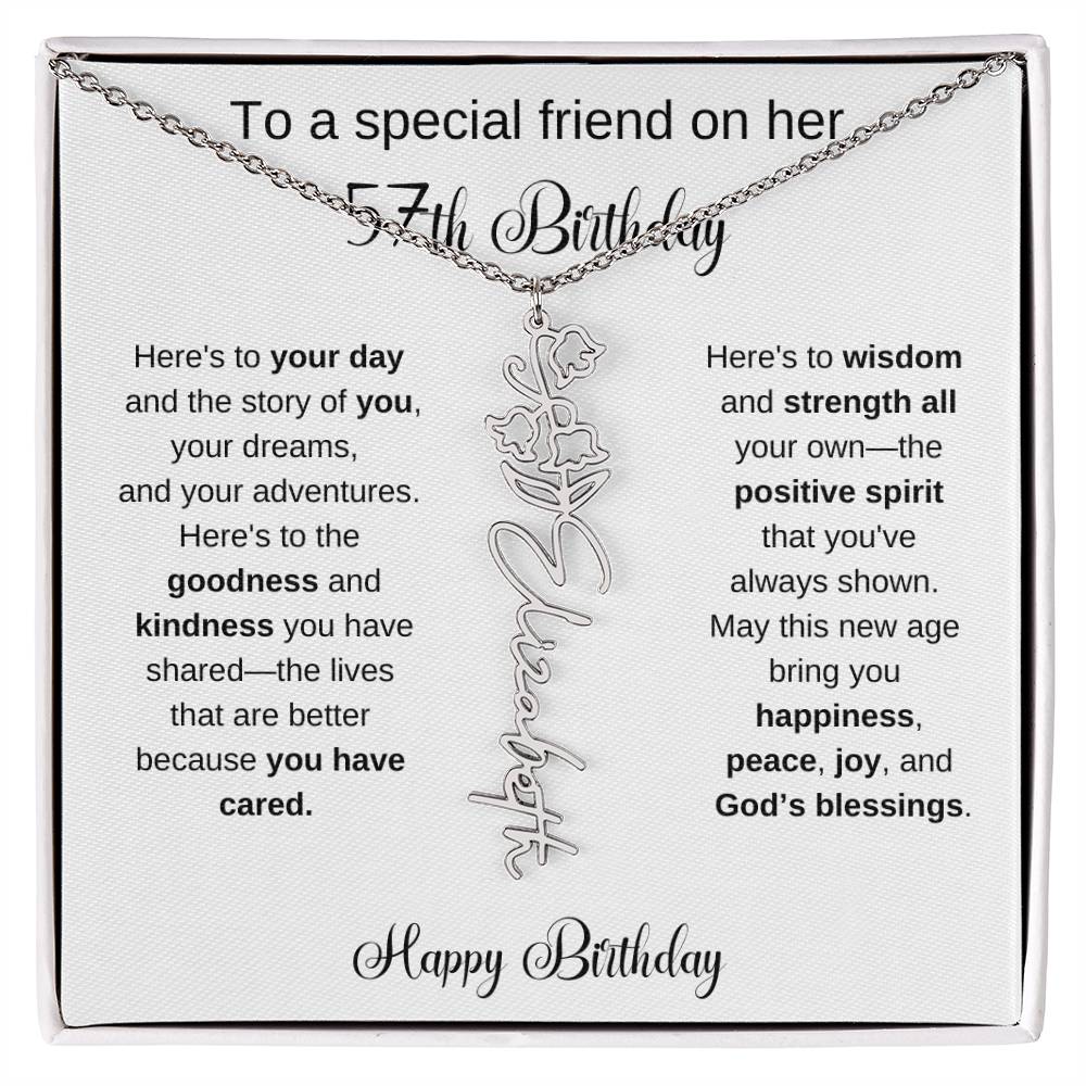 To A Special Friend | Happy 57th Birthday | Flower Name Necklace