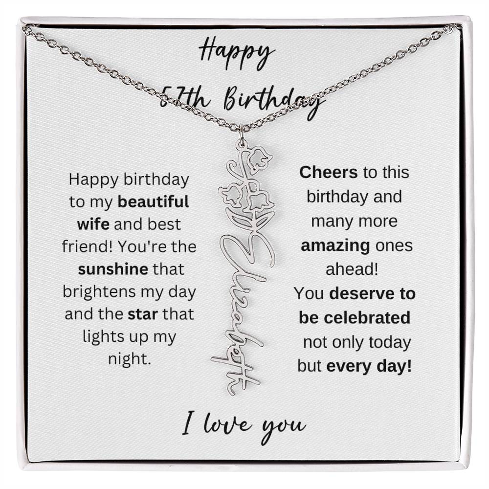 To My Beautiful Wife - Happy 57th Birthday - Flower Name Necklace