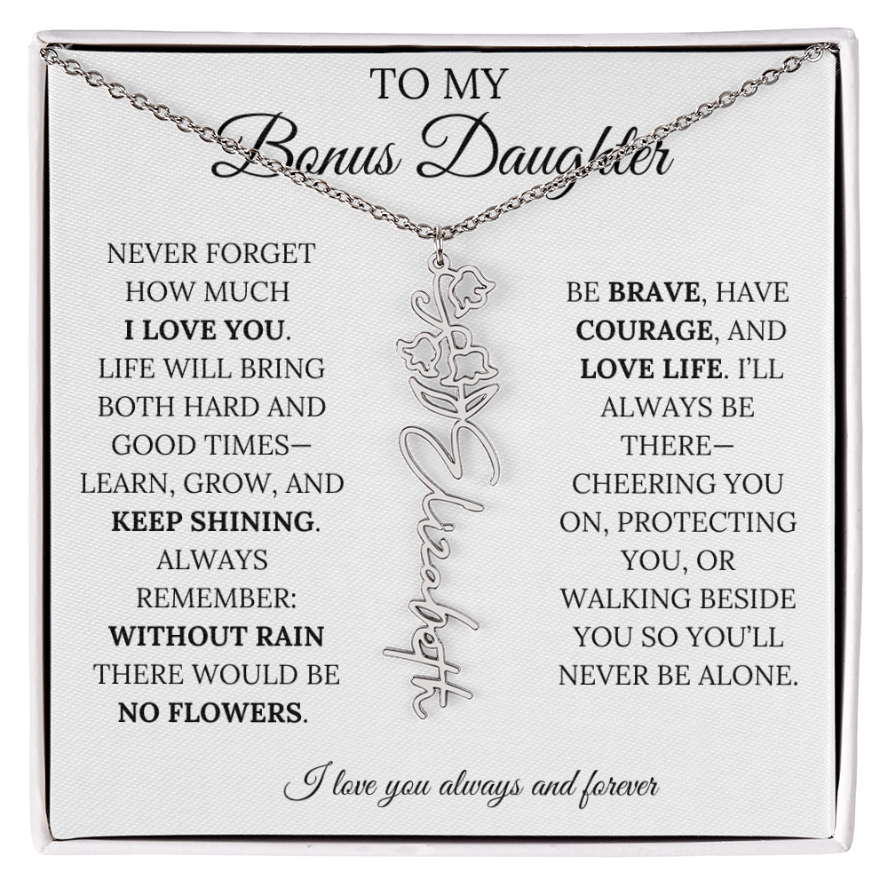 To My Bonus Daughter, Never Forget How Much I Love You - Flower Name Necklace
