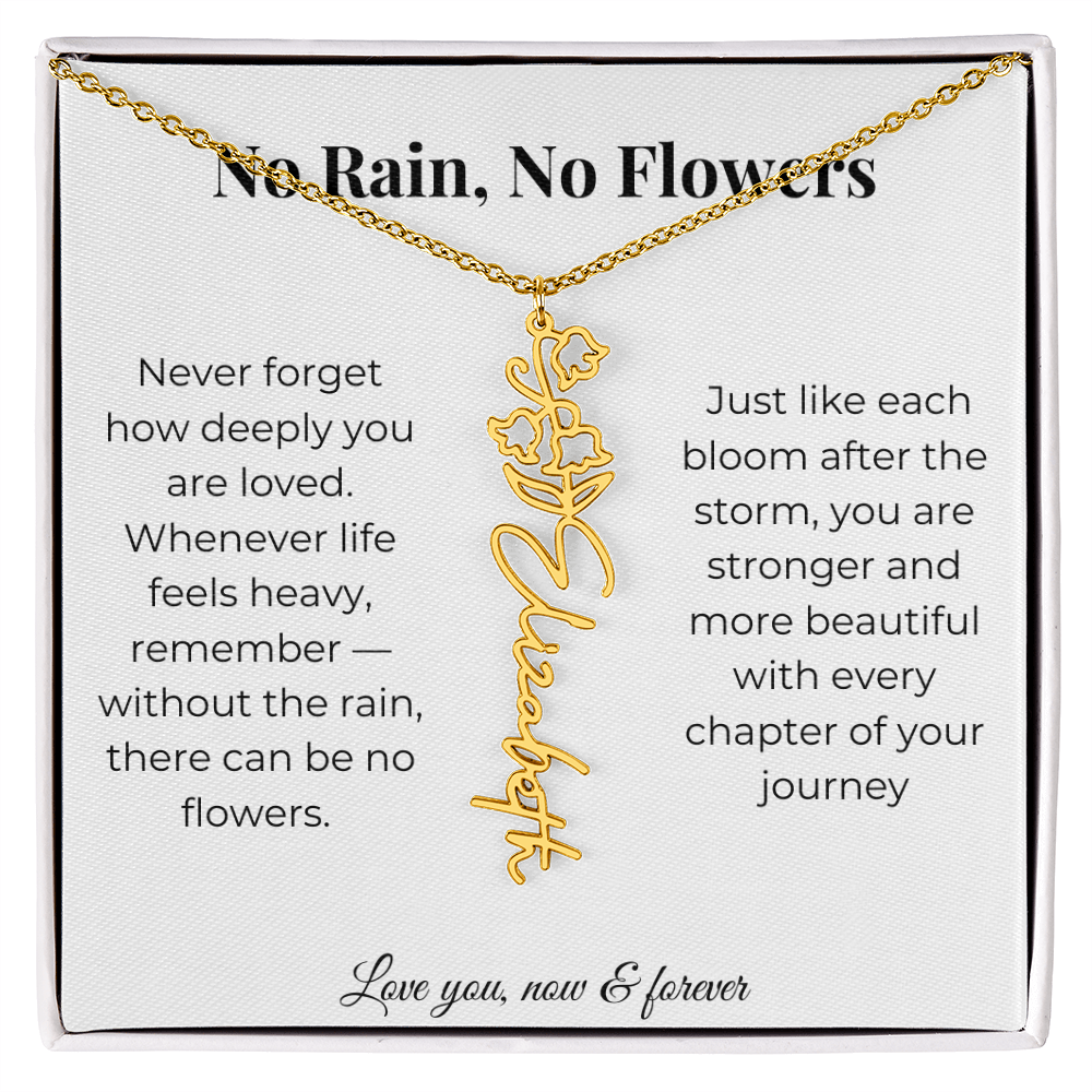 No Rain, No Flowers | Love You Now & Forever | Flower Name Necklace