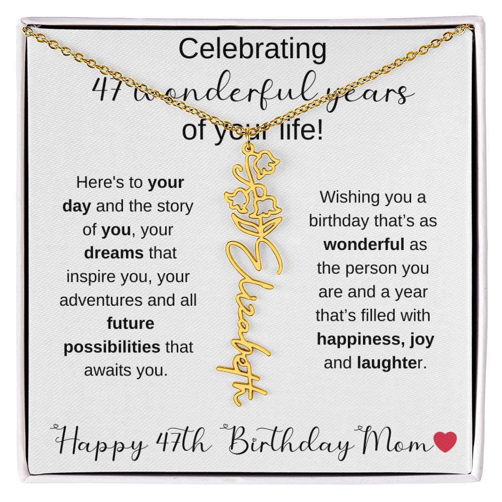 Happy 47th Birthday Mom - Flower Name Necklace