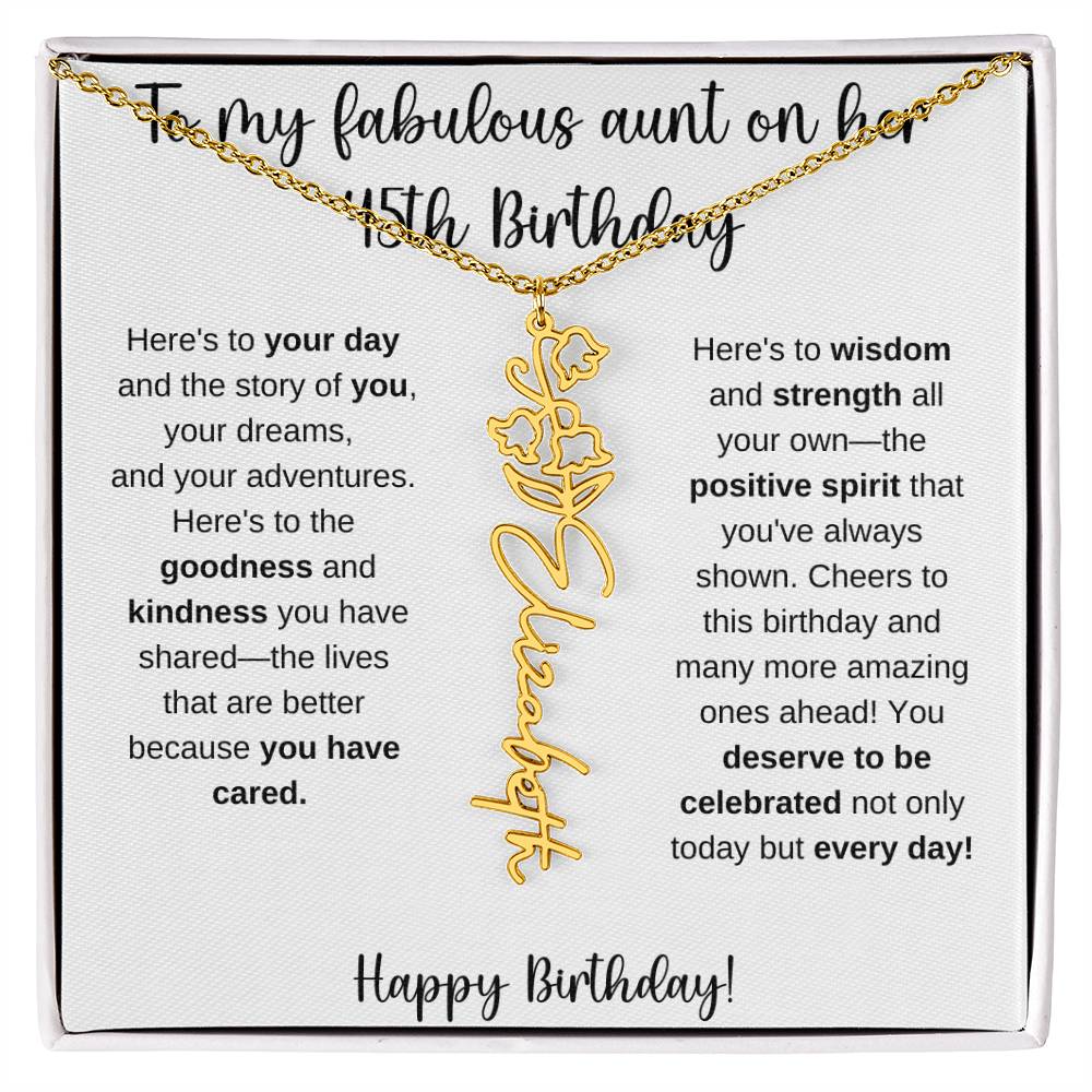 To My Fabulous Aunt - Happy 45th Birthday - Flower Name Necklace