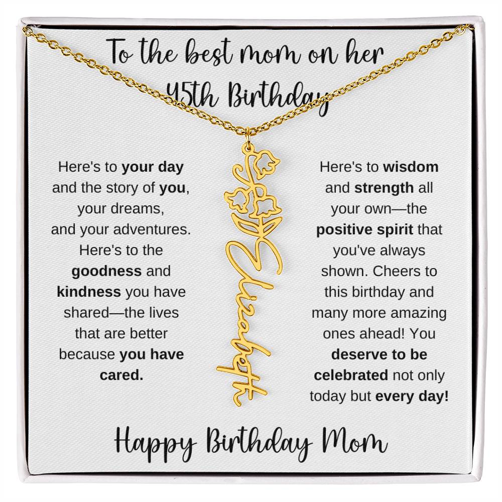 To The Best Mom - Happy 45th Birthday | Flower Name Necklace