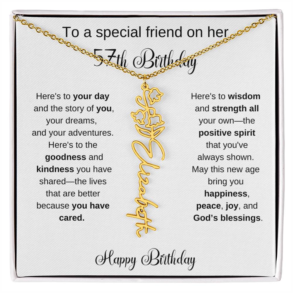 To A Special Friend | Happy 57th Birthday | Flower Name Necklace
