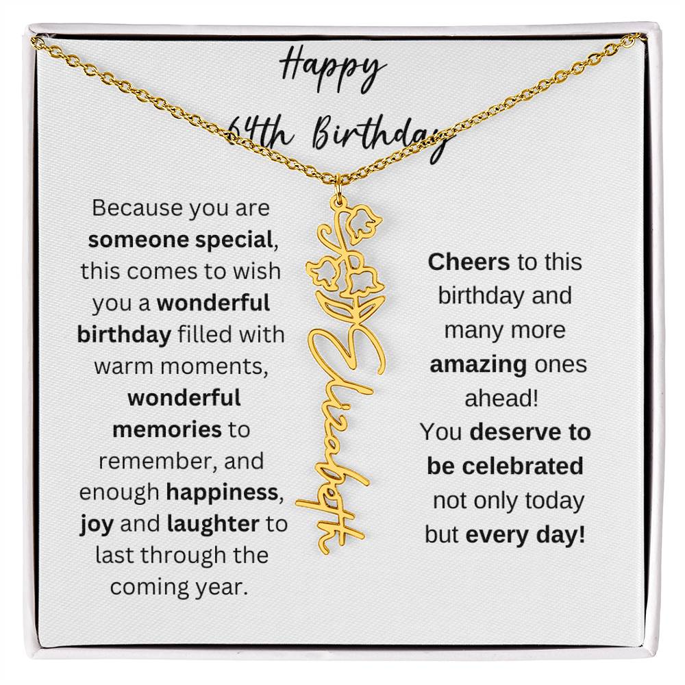 Happy 64th Birthday - Flower Name Necklace