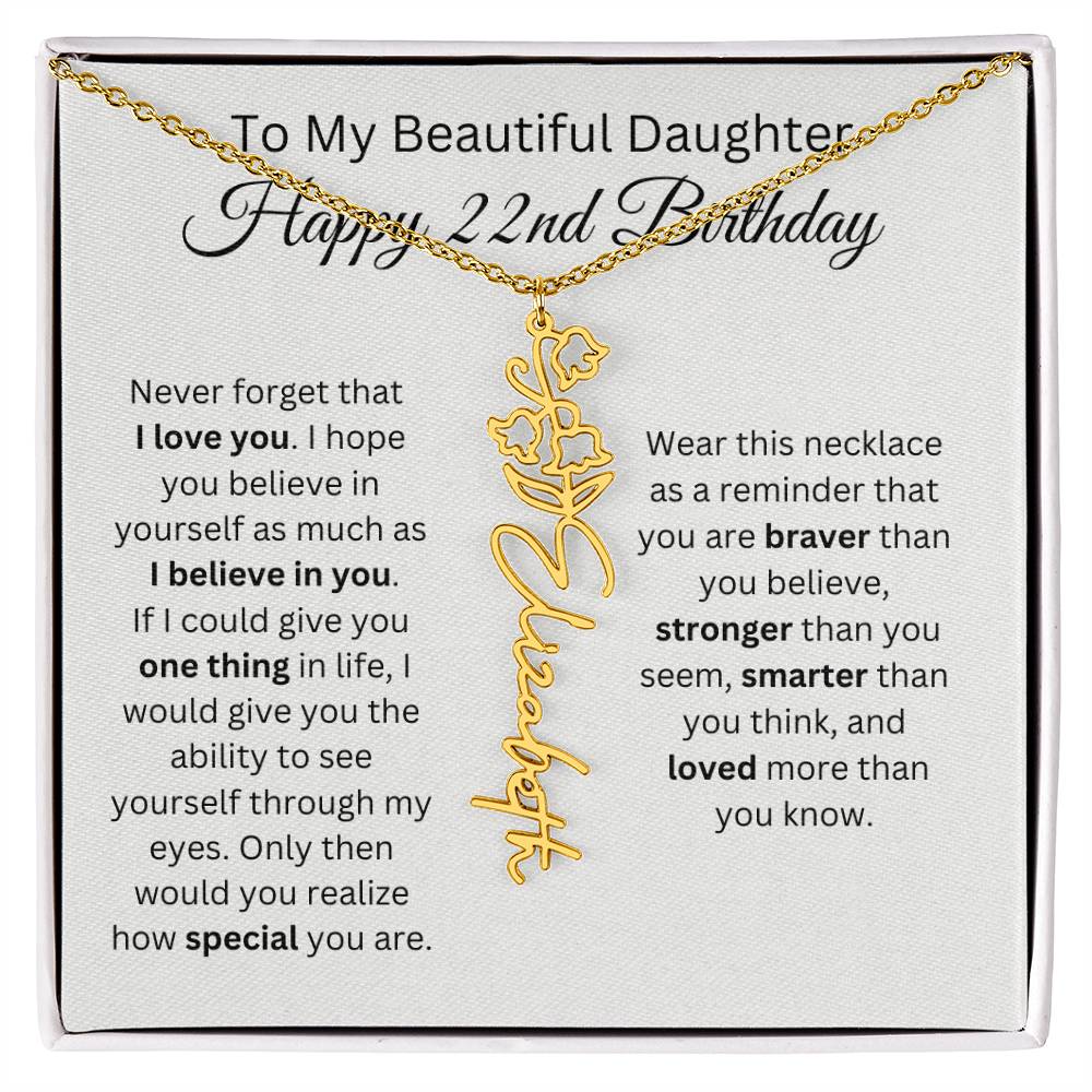 To My Beautiful Daughter - Happy 22nd Birthday - Flower Name Necklace